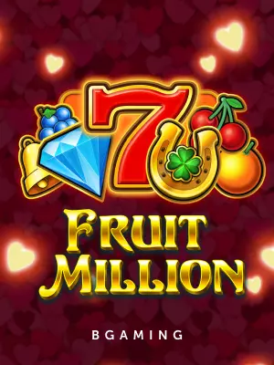                  Fruit Million               